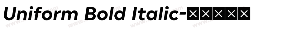 Uniform Bold Italic字体转换